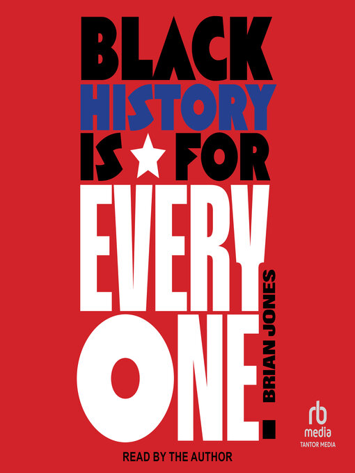 Title details for Black History is for Everyone by Brian Jones - Available